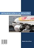 Introducción a la Aviación (Spanish Edition)
