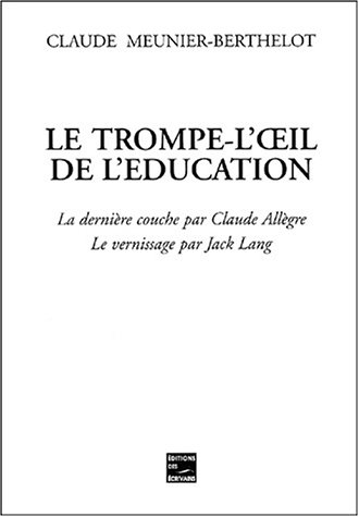 Le  trompe-l'oeil de l'éducation