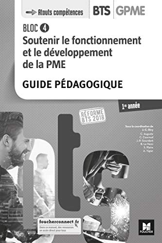 Soutenir le fonctionnement et le développement de la PME bloc 4 BTS 1 GPME by Jean-Charles Diry, Catherine Auguste, Christelle Cournud, Jean-Paul Gourdant