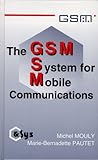 The GSM System for Mobile Communications