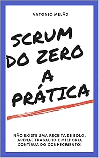 Livro SCRUM DO ZERO A PRÁTICA