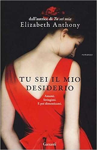Elizabeth Anthony - Downton Abbey 02. Tu sei il mio desiderio (2015)