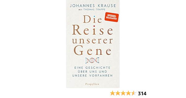 Amazon Com Die Reise Unserer Gene Eine Geschichte Uber Uns Und Unsere Vorfahren German Edition Ebook Krause Johannes Trappe Thomas Kindle Store