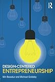 Design-Centered Entrepreneurship by 