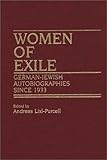 Women of Exile : German-Jewish Autobiographies since 1933, , 0313259216