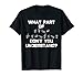 What Part of Sign Language don't you understand? T-shirt ASL