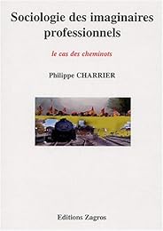 Sociologie des imaginaires professionnels