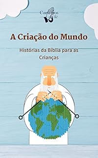 Livro A Criação do Mundo: Uma História Encantadora de Deus