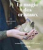 La magie des cristaux by