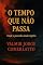 Livro O TEMPO QUE NÃO PASSA: Onde o Passado Ainda Respira