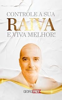 Livro Controle a Sua Raiva e Viva Melhor