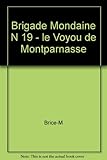 Brigade mondaine, numéro 19 : Le Voyou de Montparnasse by