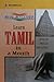 Learn Tamil in a Month: An Easy Method of Learning Tamil Through English without a Teacher (English and Tamil Edition)
