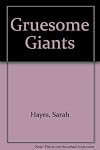 Gruesome Giants
