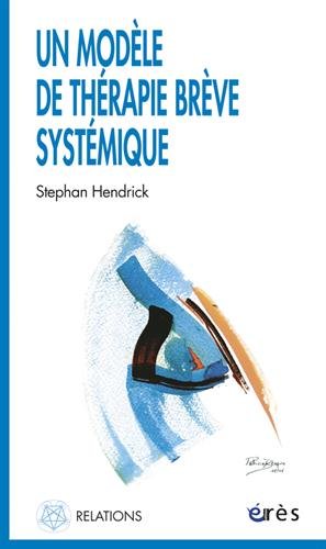 Un  modèle de thérapie brève systémique