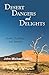 Desert Dangers and Delights: Stories, Teachings, and Sources