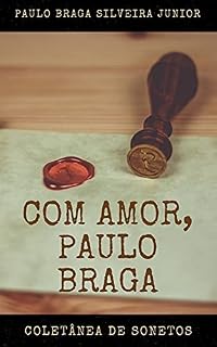 Livro Com Amor, Paulo Braga