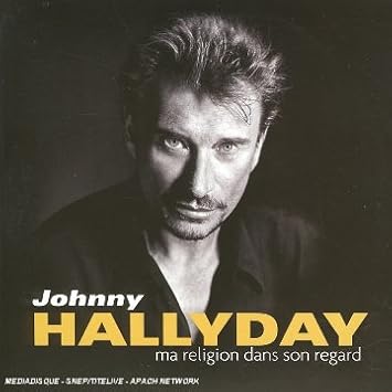 Hallyday Johnny Ma Religion Dans Son Regard Amazon Com Music