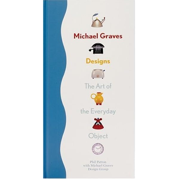 Michael Graves: Design for Life: Volner, Ian: 9781616895631