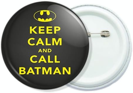 Keep calm and call batman 1.75 inch button pin badge.
