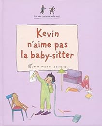 Kevin n'aime pas la baby-sitter