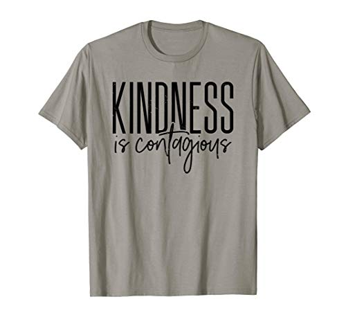Cute kindness is contagious - popular teachers gift idea T-Shirt