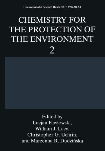 Chemistry for the Protection of the Environment 2 (Environmental Science Research)