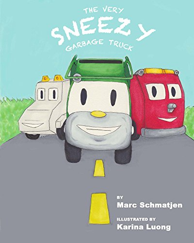 The Very Sneezy Garbage Truck