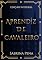 Livro Aprendiz de Cavaleiro: Trilogia Completa (Crônicas de Cavaleiros e Dragões Livro 4)