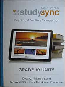 california studysync reading writing companion grade 10 units