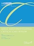 Adult Multiprofessional Critical Care Review (2009), Society of Critical Care Medicine, 0936145609