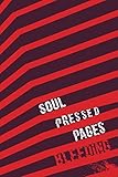 Soul Pressed Pages... BLEEDING by Amber Kohle