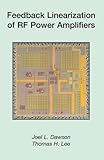 Feedback Linearization of RF Power Amplifiers by 