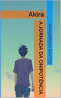 Livro A Jornada da Onipotência: Akira