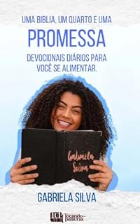 Livro Uma Bíblia, um quarto e uma promessa : Devocionais diários para você se alimentar