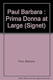Front cover for the book Prima Donna at Large by Barbara Paul