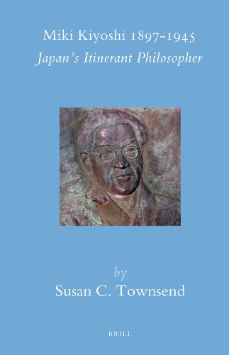 Miki Kiyoshi 1897-1945 (Brill's Japanese Studies Library) by Susan C. Townsend