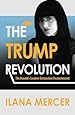 The Trump Revolution: The Donald's Creative Destruction Deconstructed