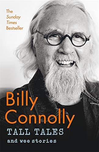 Download Tall Tales and Wee Stories: The Best of Billy Connolly PDF