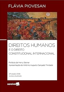 Livro Direitos Humanos e o Direito Constitucional Internacional - 23ª Edição 2025