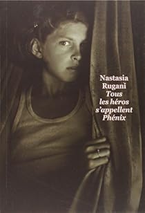 Tous les héros s'appellent Phénix