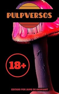 Livro Pulpversos 18+: A Segunda Vez é Ainda Melhor
