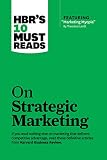 Image de HBR's 10 Must Reads on Strategic Marketing