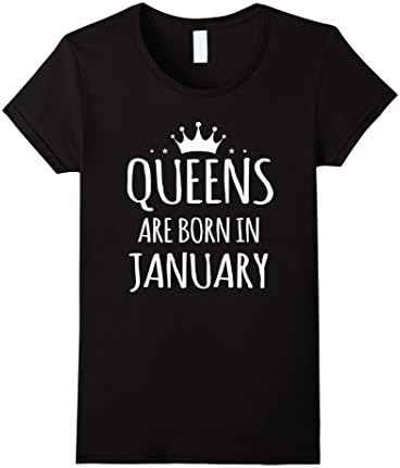 Women's Queens Are Born In January Funny Shirt XL Black
