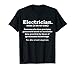 Funny Electrician Definition Gift Graduation Graduate Gift T-Shirt