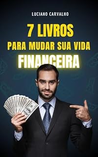Livro 7 Livros para mudar sua vida Financeira