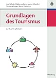 Image de Grundlagen des Tourismus: Lehrbuch in 5 Modulen (German Edition)