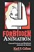 Forbidden Animation: Censored Cartoons and Blacklisted Animators in America