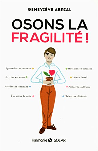 Osons la fragilité !