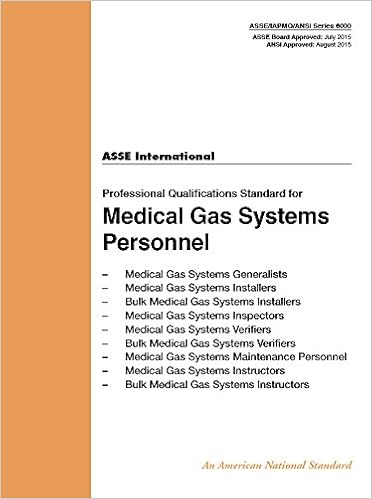 Asse Plumbing 6000 2015 Professional Qualifications Standard For Medical Gas Systems Personnel Asse Iapmo Ansi Series 6000 Amazon Com Books Asse Plumbing 6000 2015 Professional Qualifications Standard For Medical Gas Systems Personnel Asse Iapmo Ansi Series 6000 Amazon Com Books